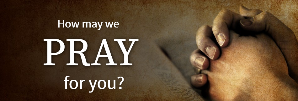 How can we pray for you?