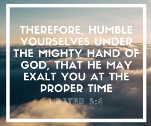 Humility 1 Peter 5:6
